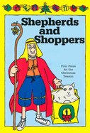 Shepherds and Shoppers: Four Plays for the Christmas Season