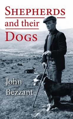 Shepherds and Their Dogs - Bezzant, John