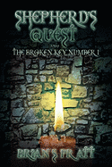 Shepherd's Quest: The Broken Key #1