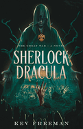 Sherlock & Dracula: The Great War