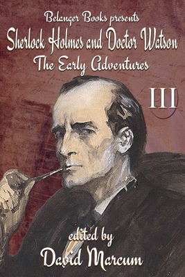 Sherlock Holmes and Dr. Watson: The Early Adventures Volume III - Siketa, Annette, and Thornton, Kevin, and Ableson, Ian