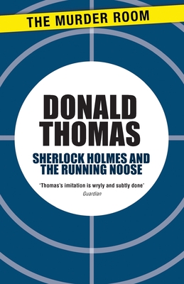 Sherlock Holmes and the Running Noose - Thomas, Donald