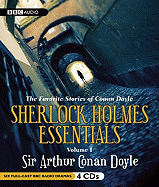 Sherlock Holmes Essentials Volume I: The Favorite Stories of Conan Doyle