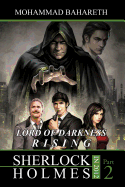 Sherlock Holmes in 2012: Lord of Darkness Rising