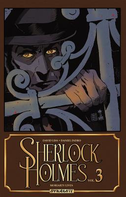 Sherlock Holmes: Moriarty Lives - Liss, David, and Indro, Daniel, and Costa, Olavo
