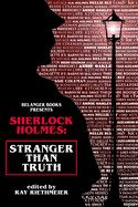 Sherlock Holmes: Stranger Than Truth