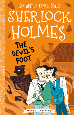 Sherlock Holmes: The Devil's Foot - Conan Doyle, Arthur, Sir (Original Author), and Baudet, Stephanie (Adapted by)