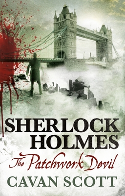 Sherlock Holmes: The Patchwork Devil - Scott, Cavan