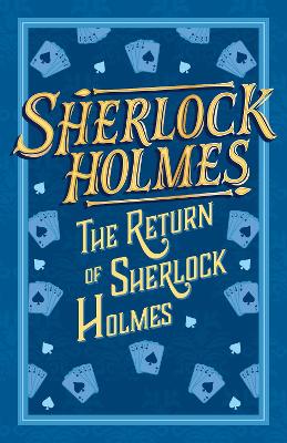 Sherlock Holmes: The Return of Sherlock Holmes - Conan Doyle, Arthur, Sir, and Sweet Cherry Publishing (Editor)