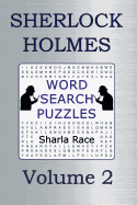 Sherlock Holmes Word Search Puzzles Volume 2: A Case of Identity and the Boscombe Valley Mystery