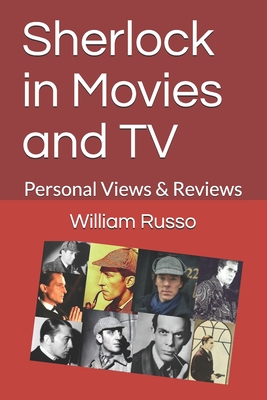 Sherlock in Movies and TV: Personal Views & Reviews - Merlin, Jan, and Thomas, Frankie, and Russo, William