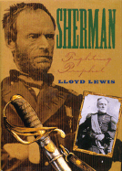 Sherman, Fighting Prophet - Lewis, Lloyd