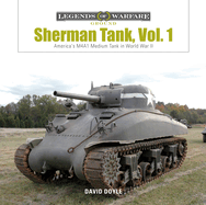 Sherman Tank Vol. 1: America's M4a1 Medium Tank in World War II