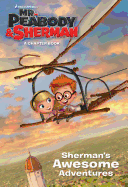 Sherman's Awesome Adventures