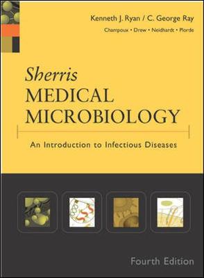 Sherris Medical Microbiology - Ray, C George, and Ryan, Kenneth J, MD, and Ryan Kenneth