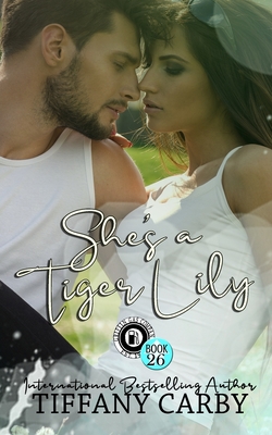 She's a Tiger Lily: Happy Endings Resort Book 26 - Carby, Tiffany