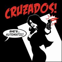 She's Automatic - Cruzados