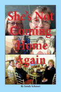 She's Not Coming Home Again