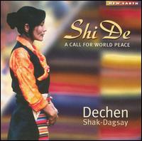 Shi De: A Call for World Peace - Dechen Shak-Dagsay