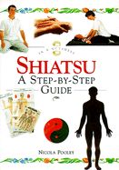 Shiatsu: In a Nutshell - Pooley, Nicola