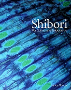 Shibori: For Textile Artists