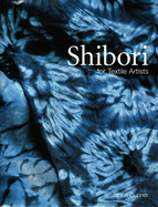 Shibori: For Textile Artists