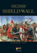 Shield Wall: The Dark Age Sagas Vol. 1