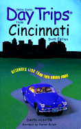 Shifra Stein's Day Trips from Cincinnati: Getaways Less Than Two Hours Away - Hunter, David, and Eylon, Karen A