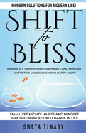 Shift to Bliss