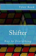Shifter: Key To Everything