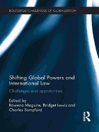 Shifting Global Powers and International Law: Challenges and Opportunities