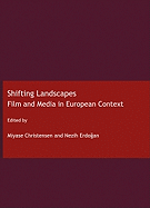 Shifting Landscapes: Film and Media in European Context