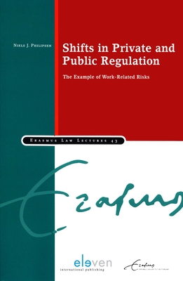 Shifts in Private and Public Regulation: The example of work-related risks - Philipsen, Niels