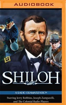 Shiloh: A Radio Dramatization - Robbins, Jerry