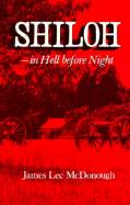 Shiloh, in Hell Before Night - McDonough, James Lee