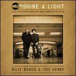 Shine a Light: Field Recordings from the Great American Railroad [LP]