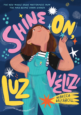 Shine On, Luz Vliz! - Balcarcel, Rebecca