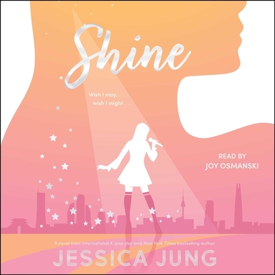 Shine - Osmanski, Joy (Read by), and Jung, Jessica