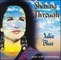 Shining Through - Julie Blue