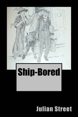 Ship-Bored - Street, Julian