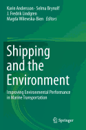 Shipping and the Environment: Improving Environmental Performance in Marine Transportation
