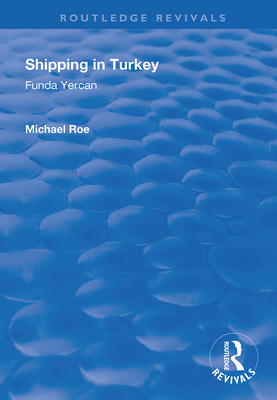 Shipping in Turkey: A Marketing Analysis of the Passenger Ferry Sector - Yercan, Funda, and Roe, Michael