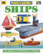 Ships: The Hands-On Approach to Science - World Book Encyclopedia, and Solway, Andrew, and Haslam, Andrew