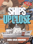 Ships Up Close - Abramson, Andra Serlin