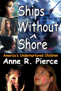 Ships Without a Shore: America's Undernurtured Children