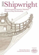 Shipwright: The International Annual of Maritime History & Ship Modelmaking