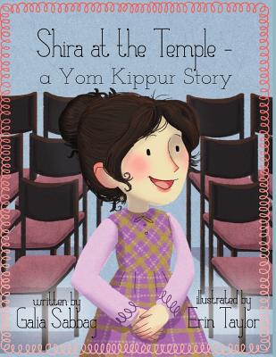 Shira at the Temple: a Yom Kippur Story - Sabbag, Galia