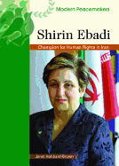 Shirin Ebadi: Champion for Human Rights in Iran