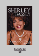 Shirley Bassey: Diamond Diva