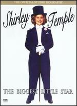 Shirley Temple: Biggest Little Star